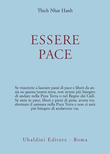 Essere pace. Con il cuore della comprensione e la meditazione camminata - Thich Nhat Hanh - Libro Astrolabio Ubaldini 1989, Civiltà dell'Oriente | Libraccio.it