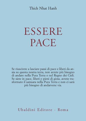 Essere pace. Con il cuore della comprensione e la meditazione camminata - Thich Nhat Hanh - Libro Astrolabio Ubaldini 1989, Civiltà dell'Oriente | Libraccio.it