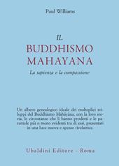 Il buddhismo mahayana. La sapienza e la compassione