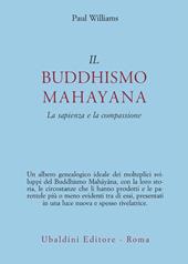 Il buddhismo mahayana. La sapienza e la compassione