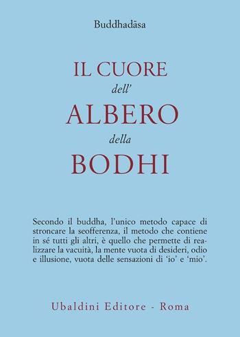 Il cuore dell'albero della Bodhi - Buddhadasa - Libro Astrolabio Ubaldini 1991, Civiltà dell'Oriente | Libraccio.it