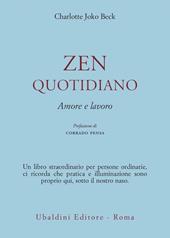 Zen quotidiano. Amore e lavoro