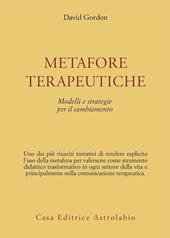 Metafore terapeutiche. Modelli e strategie per il cambiamento
