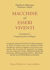 Macchine ed esseri viventi. L'autopoiesi e l'organizzazione biologica