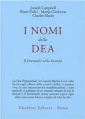 I nomi della dea. Il femminile nella divinità