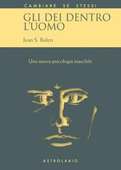 Gli dei dentro l'uomo. Una nuova psicologia maschile