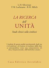 La ricerca dell'unità. Studi clinici sulla simbiosi