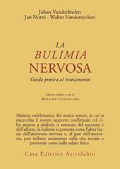 La bulimia nervosa. Guida pratica al trattamento