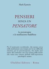 Pensieri senza un pensatore. La psicoterapia e la meditazione buddhista