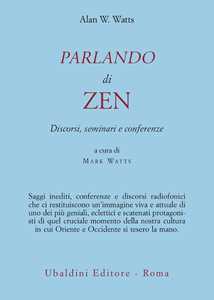 Image of Parlando di zen. Discorsi, seminari e conferenze