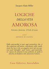 Logiche della vita amorosa. Sintomo e fantasma. Il Gide di Lacan