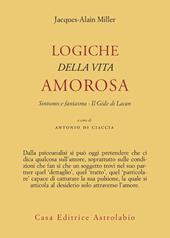 Logiche della vita amorosa. Sintomo e fantasma. Il Gide di Lacan