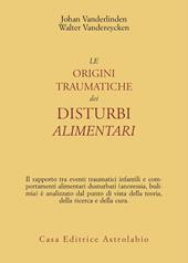 Le origini traumatiche dei disturbi alimentari