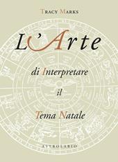 L' arte di interpretare il tema natale