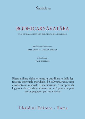 Bodhicaryavatara. Una guida al sentiero buddhista del risveglio - Santideva - Libro Astrolabio Ubaldini 1998, Civiltà dell'Oriente | Libraccio.it