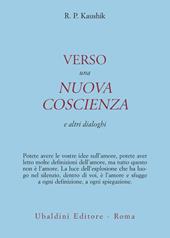Verso una nuova coscienza e altri dialoghi