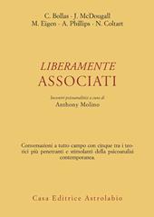 Liberamente associati. Incontri psicoanalitici