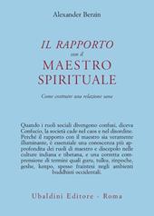 Il rapporto con il maestro spirituale. Come costruire una relazione sana