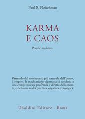 Karma e caos. Perché meditare