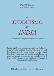Image of Il buddismo dell'India. Un'introduzione completa alla tradizione ...