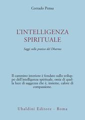 L'intelligenza spirituale. Saggi sulla pratica del Dharma