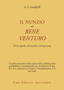 Image of Il nunzio del bene venturo. Primo appello all'umanità contemporanea