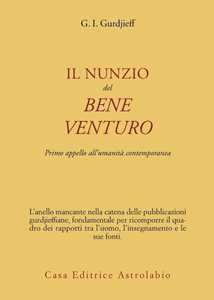 Image of Il nunzio del bene venturo. Primo appello all'umanità contemporanea