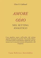 Amore e odio nel setting psicoanalitico