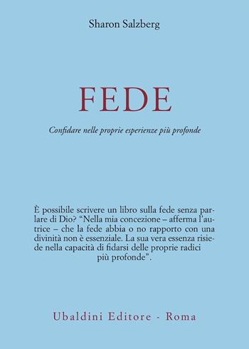 Fede. Come avere fiducia nella propria esperienza più profonda - Sharon Salzberg - Libro Astrolabio Ubaldini 2003 | Libraccio.it