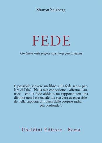 Fede. Come avere fiducia nella propria esperienza più profonda - Sharon Salzberg - Libro Astrolabio Ubaldini 2003 | Libraccio.it