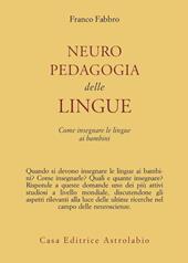 Neuropedagogia delle lingue. Come insegnare le lingue ai bambini