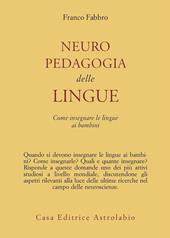 Neuropedagogia delle lingue. Come insegnare le lingue ai bambini