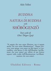 Buddha e natura di Buddha nello Shobogenzo. Testi scelti di Eihei Dogen Zenji