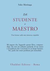 Da studente a maestro. Una lezione sulla mia immensa stupidità