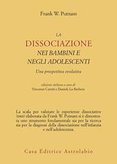 La dissociazione nei bambini e negli adolescenti. Una prospettiva evolutiva