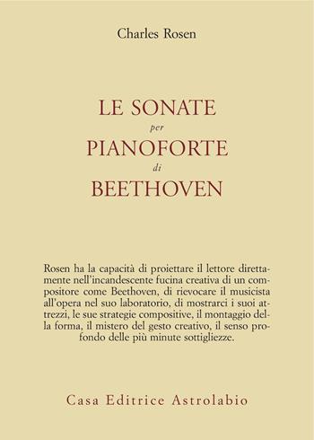 Le sonate per pianoforte di Beethoven. Con CD Audio - Charles Rosen - Libro Astrolabio Ubaldini 2008, Adagio | Libraccio.it