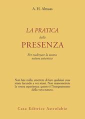 La pratica della presenza per realizzare la nostra natura autentica