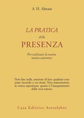 La pratica della presenza per realizzare la nostra natura autentica