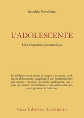 L' adolescente. Una prospettiva psicoanalitica