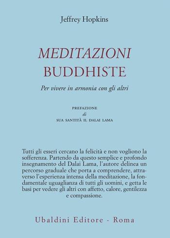Meditazioni buddhiste. Per vivere in armonia con gli altri - Jeffrey Hopkins - Libro Astrolabio Ubaldini 2009, Civiltà dell'Oriente | Libraccio.it