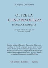 Oltre la consapevolezza in parole semplici