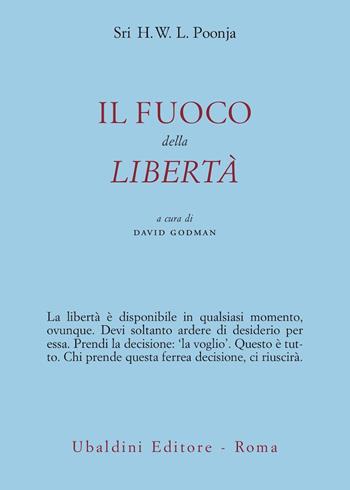 Il fuoco della libertà - Hariwansh L. Poonja - Libro Astrolabio Ubaldini 2011, Civiltà dell'Oriente | Libraccio.it