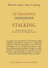 Attrazione, ossessione e stalking