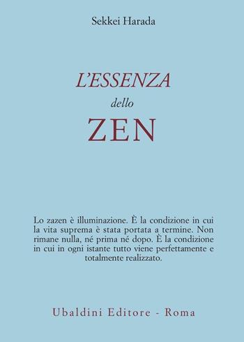 L'essenza dello zen - Harada Sekkei - Libro Astrolabio Ubaldini 2011, Civiltà dell'Oriente | Libraccio.it
