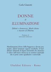 Donne di illuminazione. Dakini e demonesse, Madri divine e maestre di Dharma