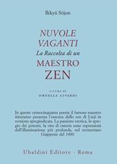 Nuvole vaganti. La raccolta di un maestro zen