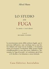 Lo studio della fuga. La storia e i testi classici