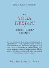 Gli yoga tibetani di corpo, parola e mente