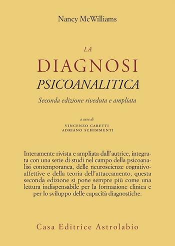 La diagnosi psicoanalitca - Nancy McWilliams - Libro Astrolabio Ubaldini 2012, Psiche e coscienza | Libraccio.it