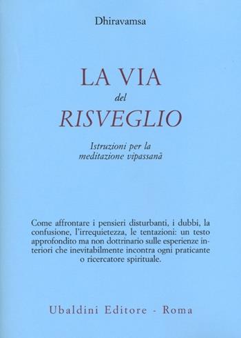La via del risveglio - Dhiravamsa - Libro Astrolabio Ubaldini 2013, Civiltà dell'Oriente | Libraccio.it